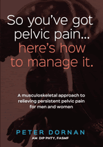 So you've got pelvic pain...here's how to manage it So you've got pelvic pain...here's how to manage it